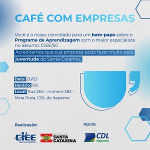 Café Empresas CIEE e CDL Itapema realizam evento para promover